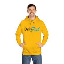 Only Fish Unisex Fleece Hoodie