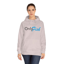 Only Fish Unisex Fleece Hoodie