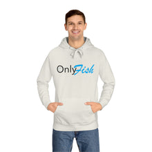 Only Fish Unisex Fleece Hoodie