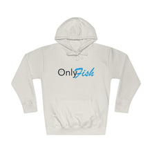 Only Fish Unisex Fleece Hoodie