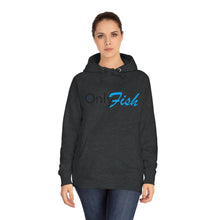 Only Fish Unisex Fleece Hoodie