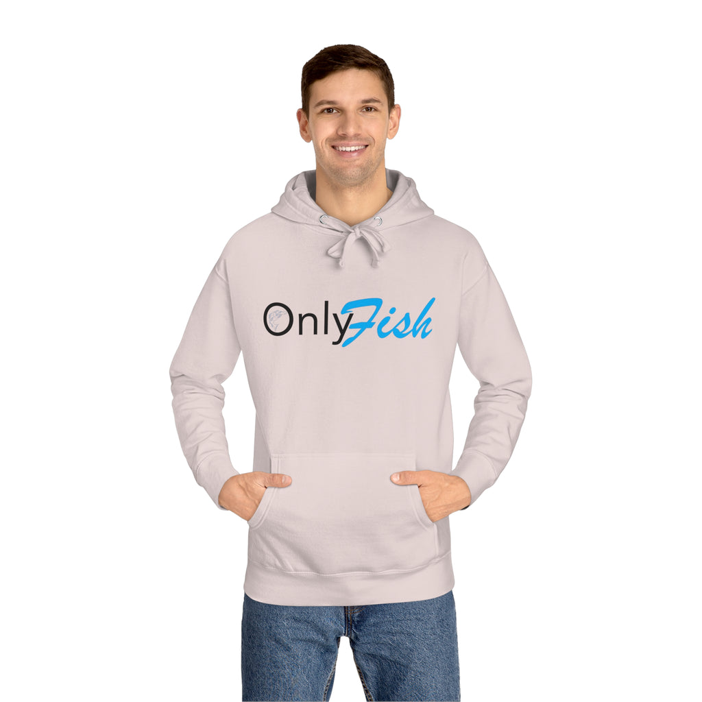 Only Fish Unisex Fleece Hoodie