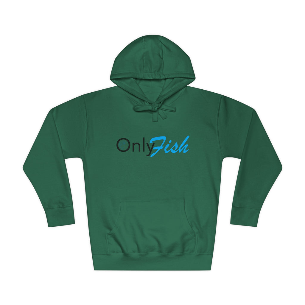 Only Fish Unisex Fleece Hoodie