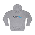 Only Fish Unisex Fleece Hoodie